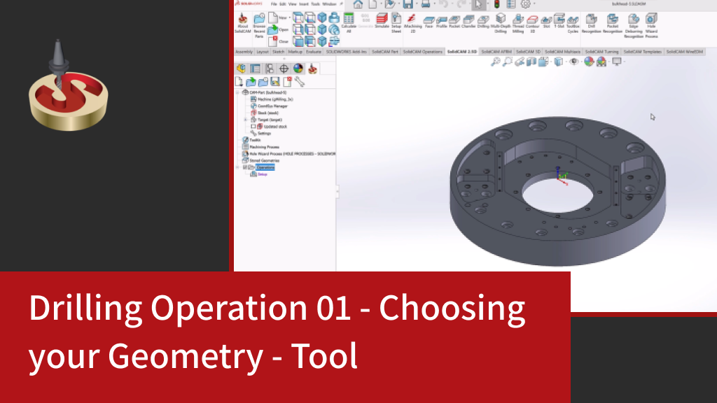 Drilling Operation 01 - Choosing your Geometry - Tool