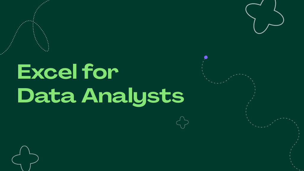Excel for Data Analysts