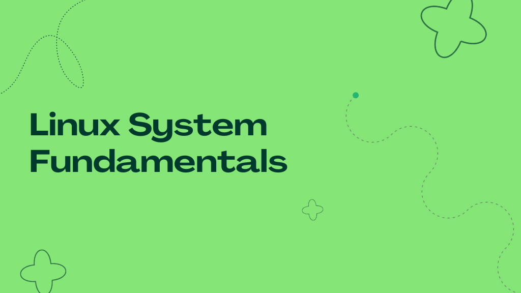 Linux System Fundamentals