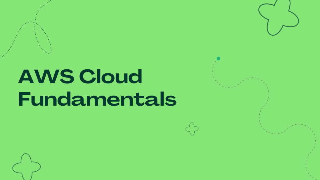 AWS Cloud Fundamentals