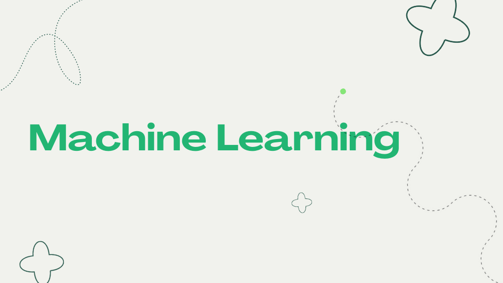 Machine Learning