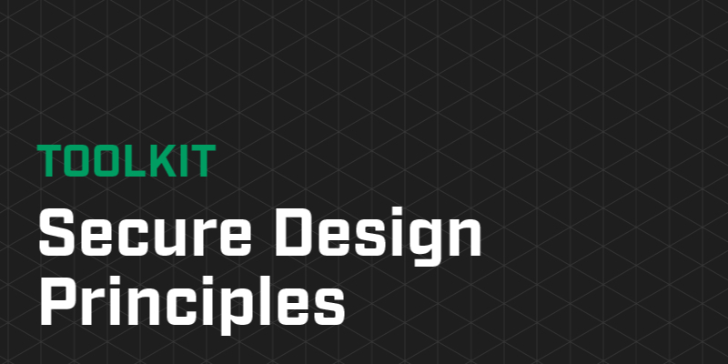 10 TOOLKIT- Secure Design Principles